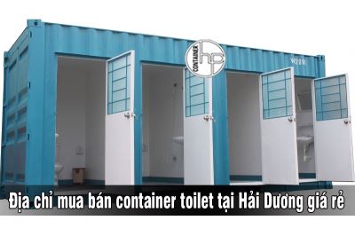 Địa chỉ mua bán container toilet tại Hải Dương giá rẻ