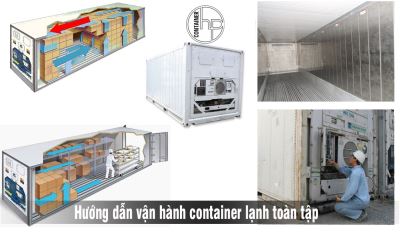 Hướng dẫn vận hành container lạnh chi tiết nhất