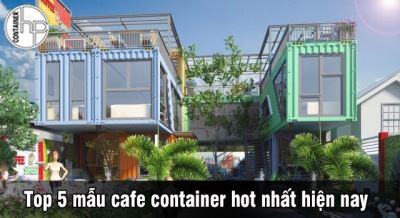 Top 5 mẫu cafe container hot nhất hiện nay