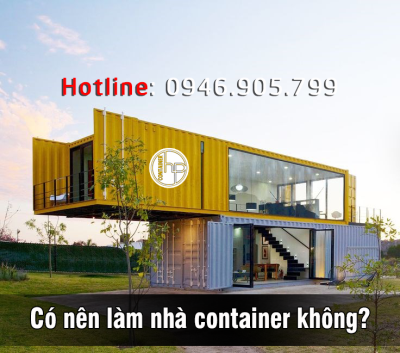 Có nên làm nhà container không?