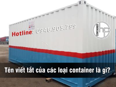 Tên viết tắt của các loại container là gì?