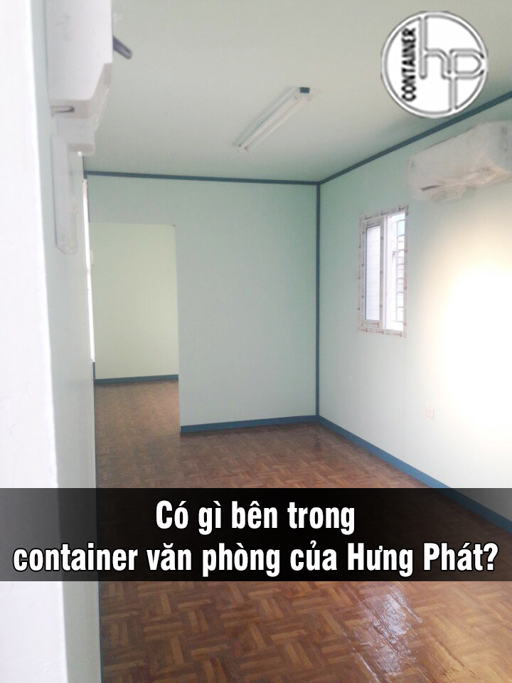 Bên trong container văn phòng 20 feet của Hưng Phát