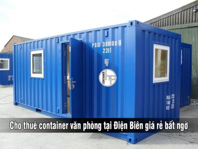 Cho thuê container văn phòng tại Điện Biên giá rẻ bất ngờ