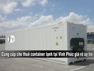 Cung cấp cho thuê container lạnh tại Vĩnh Phúc giá rẻ uy tín