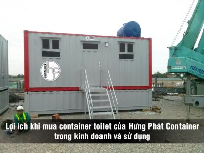 Lợi ích khi mua container toilet của Hưng Phát Container trong kinh doanh và sử dụng