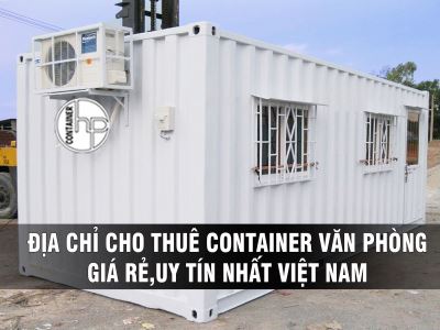 Đơn vị uy tín cho thuê container văn phòng giá rẻ tại Hà Nội