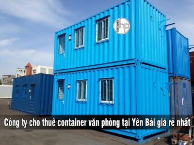 Công ty cho thuê container văn phòng tại Yên Bái giá rẻ nhất