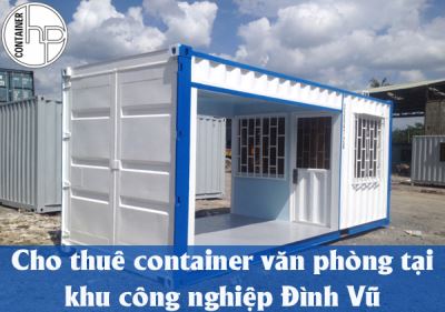 Cho thuê container văn phòng tại khu công nghiệp Đình Vũ