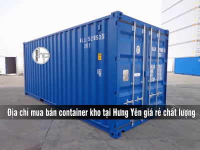 Địa chỉ mua bán container kho tại Hưng Yên giá rẻ chất lượng