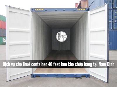 Dịch vụ cho thuê container 40 feet làm kho chứa hàng tại Nam Định
