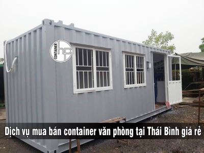 Dịch vụ mua bán container văn phòng tại Thái Bình giá rẻ