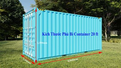Kích thước container 20 feet và những điều bạn cần biết