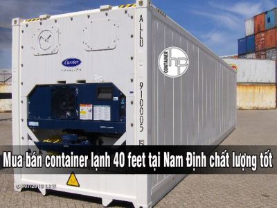 Mua bán container lạnh 40 feet tại Nam Định chất lượng tốt