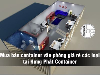 Mua bán container văn phòng giá rẻ các loại tại Hưng Phát Container