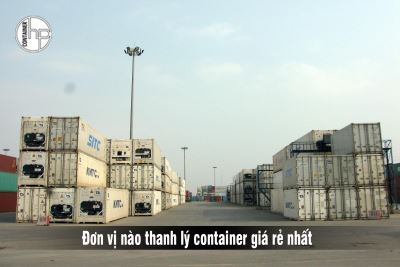 Nơi nào thanh lý container giá rẻ nhất