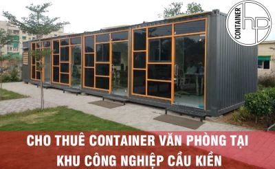 Cho thuê container văn phòng tại khu công nghiệp Cầu Kiền