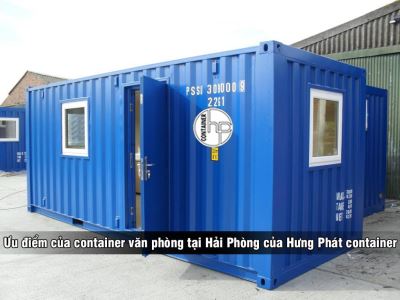 Ưu điểm của container văn phòng tại Hải Phòng của Hưng Phát container