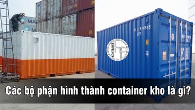 Các bộ phận hình thành container kho là gì?