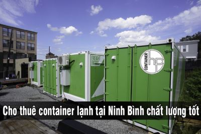 Cho thuê container lạnh tại Ninh Bình chất lượng tốt