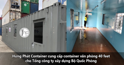 Cung cấp container văn phòng 40 feet cho Tổng công ty xây dựng Bộ Quốc Phòng