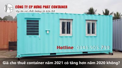 Giá cho thuê container năm 2021 có tăng hơn năm 2020 không?