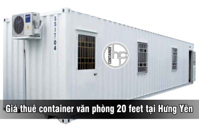 Giá thuê container văn phòng 20 feet tại Hưng Yên