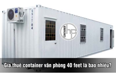 Gía thuê container văn phòng 40 feet là bao nhiêu?