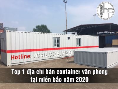 Top 1 địa chỉ bán container văn phòng tại miền bắc năm 2020