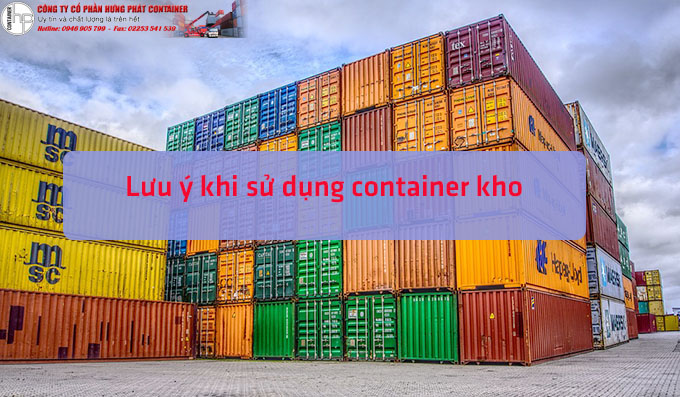 Lưu ý khi sử dụng container kho 
