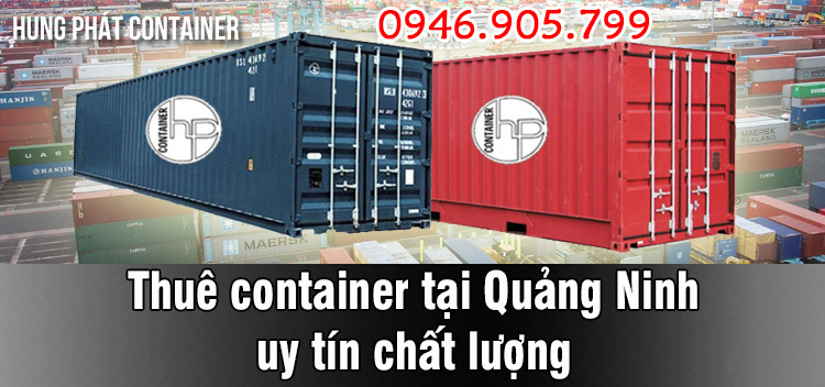 Cho thuê container tại khu công nghiệp Đông Mai Quảng Ninh giá rẻ